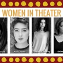 Out Of The Box Theatrics Hosts Intimate WOMEN IN THEATER Panel And Reception April 30