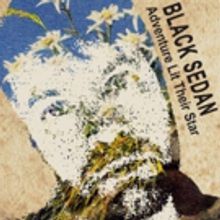 Black Sedan to Release New Album ADVENTURE LIT THEIR STAR July 20
