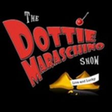 Amas Musical Theatre Presents THE DOTTIE MARASCHINO SHOW Tonight