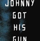 JOHNNY GOT HIS GUN Opens At The Actors' Gang Next Month