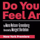 Vineyard Theater Announce Cast For DO YOU FEEL ANGER?