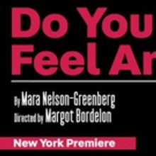 Vineyard Theater Announce Cast For DO YOU FEEL ANGER?
