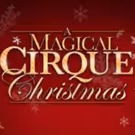 A MAGICAL CIRQUE CHRISTMAS National Tour Opens Tonight at the Morrison Center
