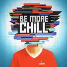 Breaking News: BE MORE CHILL Movie in Development; Producers Set
