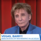 VIDEO: Barry Manilow Discusses His Las Vegas Residency on TODAY