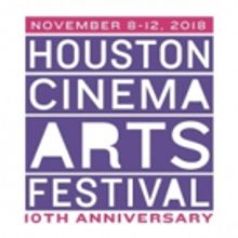 Houston Cinema Arts Festival Announces 2018 Lineup