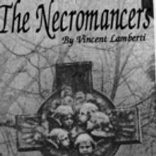 Hudson Theatre Works Presents A Reading Of THE NECROMANCERS: A PENNY DREADFUL WITH MU