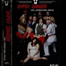 Gypsy Danger Presents STRAIGHT TO VIDEO