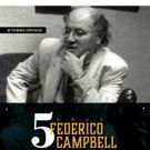 El escritor y periodista Federico Campbell será evocado a cinco años de su…