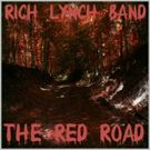 The Rich Lynch Band Releases New Single THE RED ROAD