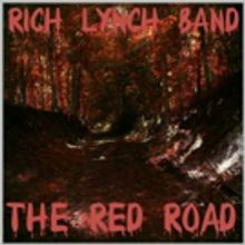 The Rich Lynch Band Releases New Single THE RED ROAD