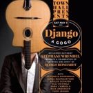 The Town Hall Presents DJANGO A GOGO on Saturday, May 5, 2018