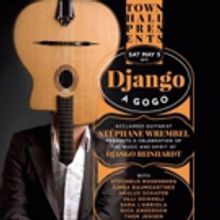 The Town Hall Presents DJANGO A GOGO on Saturday, May 5, 2018