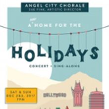 Angel City Chorale to Present A NEW HOME FOR THE HOLIDAYS This December