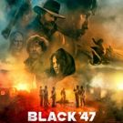 Historical Irish Drama Feature Film BLACK 47 to Screen at 2019 Garden State Film…