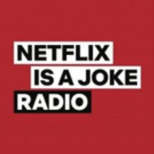NETFLIX IS A JOKE RADIO to Launch April 15th