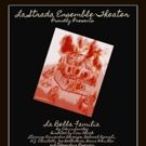 La Strada Theatre Ensemble Presents LA BELLA FAMILIA