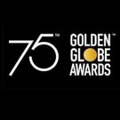 Winners Announced for 75th Annual GOLDEN GLOBE AWARDS - Complete List!