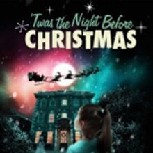 Queen's Theatre Hornchurch to Stage Immersive 'TWAS THE NIGHT BEFORE CHRISTMAS