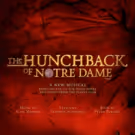New York Regional Premiere Of THE HUNCHBACK OF NOTRE DAME Cast Announced