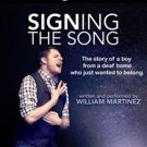 William Martinez's SIGNING THE SONG Comes to The Colony for Four Performances