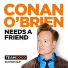 Listen to the First Episode of CONAN O'BRIEN NEEDS A FRIEND with Will Ferrell