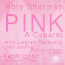 PINK, A Cabaret, Comes to The Pheasantry