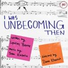 Joust Theatre Company To Present Lyndsey Bourne's I WAS UNBECOMING THEN