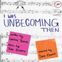 Joust Theatre Company To Present Lyndsey Bourne's I WAS UNBECOMING THEN
