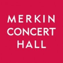 Merkin Concert Hall Brings Wide Range of Events to its 2018 Lineup