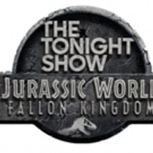 'THE TONIGHT SHOW & Universal Pictures Welcome Audiences to JURASSIC WORLD: 'FALLON…