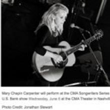 CMA Songwriters Series Set for 6/6 at the CMA Theater in Nashville with Mary Chapin…
