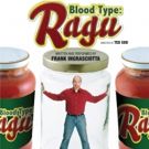 Frank Ingrasciotta Brings One Man Show BLOOD TYPE: RAGU to Los Angeles