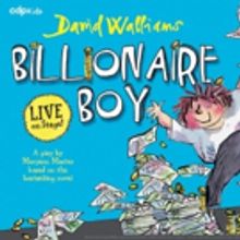 David Walliams' Best-Selling Novel, BILLIONAIRE BOY, Hits the Stage this March