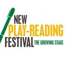 The Growing Stage Hosts the 8th Annual New Play-Reading Festival