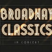 MCP's BROADWAY CLASSICS IN CONCERT to Pay Homage to Ahrens & Flaherty, Menken, Brown 