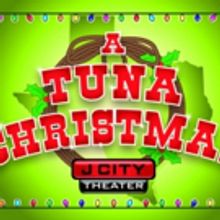 A TUNA CHRISTMAS Comes to J City Theater