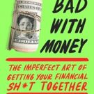 Gaby Dunn's New Book 'Bad with Money: The Imperfect Art of Getting Your Financial…