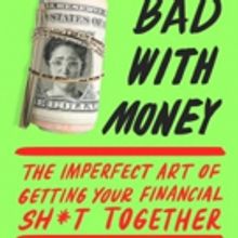 Gaby Dunn's New Book 'Bad with Money: The Imperfect Art of Getting Your Financial Sh*