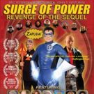 SURGE OF POWER: REVENGE OF THE SEQUEL Brings Fight Against Evil Back to Theaters