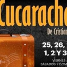 CUCARACHAS Playing Now at Cultural Trasnocho Through 2/3!