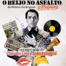 BWW Previews: Based on Nelson Rodrigues' Work O BEIJO NO ASFALTO - O MUSICAL (The…