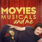 MOVIES, MUSICALS, AND ME Comes to Feinstein's/54 Below