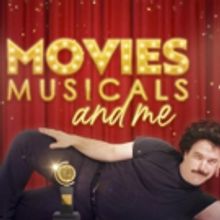 MOVIES, MUSICALS, AND ME Comes to Feinstein's/54 Below