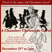 Tom Ligon Stars in Ray Leslee's A CHAMBER CHRISTMAS CAROL at St. Mark's Church