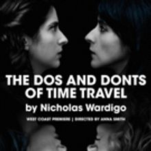 Quantum Dragon Theatre Presents THE DO'S AND DON'TS OF TIME TRAVEL