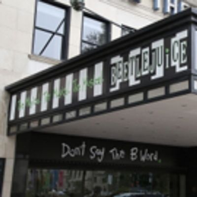 Up on the Marquee: BEETLEJUICE at the National Theatre
