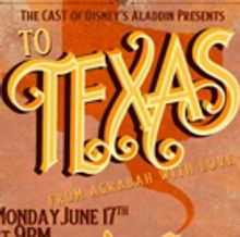 Cast Members From ALADDIN National Tour Present TO TEXAS, FROM AGRABAH, WITH LOVE: A 