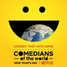 VIDEO: Netflix to Launch COMEDIANS OF THE WORLD on New Year's Day