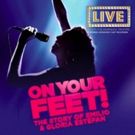 DeVos Performance Hall Brings ON YOUR FEET! to South Bend Next Month!